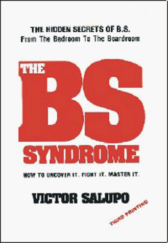 The BS Syndrome