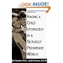 Raising a Child Responsibly in a Sexually Permissive World