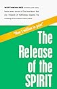 The Release of the Spirit