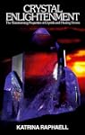 Crystal Enlightenment: The Transformi...
