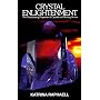 Crystal Enlightenment: 001 (Crystals and New Age): The Transforming Properties of Crystals and Healing Stones: 1 (Crystals and New Age)