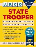 State Trooper: Highway Patrol Officer, State Traffic Officer (Arco Master the State Trooper Exam)
