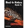 Guide to Catfishes (Back to Nature)
