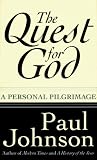 The Quest for God: A Personal Pilgrimage
