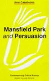 "Mansfield Park" and "Persuasion" (New Casebooks)