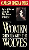 Women Who Run with the Wolves