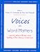 Book Voices on Word Matters: Learning About Phonics and Spelling in the Literacy Classroom