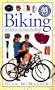 Biking: An Outdoor Adventure Handbook (Adventure Handbooks Series)