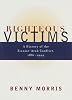 Righteous Victims: A History of the Zionist-Arab Conflict, 1881-1999