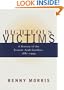 Righteous Victims: A History of the Zionist-Arab Conflict, 1881-1999