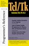 Tcl/Tk Programmer's Reference
