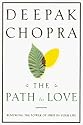 The Path to Love: Renewing the Power of Spirit in Your Life