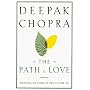 The Path to Love: Renewing the Power of Spirit in Your Life