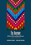 En Breve: A Concise Review of Spanish Grammar