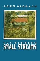 Fly Fishing Small Streams