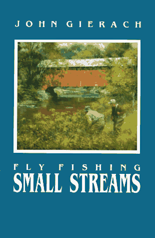 Fly Fishing Small Streams