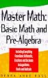 Master Math: Basic Math and Pre-Algebra (Master Math Series)