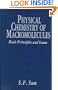 Physical Chemistry of Macromolecules: Basic Principles and Issues