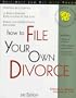 How to File Your Own Divorce: With Forms (Self-Help Law Kit With Forms)