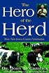 The Hero of the Herd: More Tales from a Country Veterinarian
