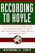 According to Hoyle: Official Rules of More Than 200 Popular Games of Skill and Chance With Expert Advice on Winning Play