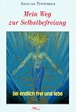 Mein Weg zur Selbstbefreiung