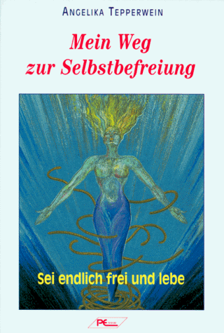 Mein Weg zur Selbstbefreiung