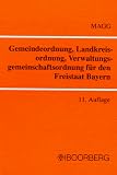 Produkt-Bild: Gemeindeordnung, Landkreisordnung, Verwaltungsgemeinschaftsordnung f&uuml;r den Freistaat Bayern. (Boorberg)