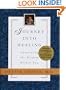 Journey Into Healing: Awakening the Wisdom Within You