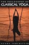 The Philosophy of Classical Yoga