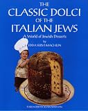 Review Giro Press  / The Classic Dolci of the Italian Jews, A World of Jewish Desserts