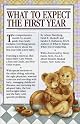 El Primer Ano Del Bebe/What to Expect the First Year