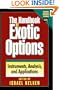The Handbook of Exotic Options: Instruments, Analysis, and Application