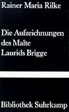Die Aufzeichnungen des Malte Laurids Brigge (Bibliothek Suhrkamp)