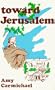 Toward Jerusalem