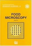 Food Microscopy: A Manual of Practical Methods, Using Optical Microscopy