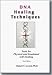 Book DNA Healing Techniques: Tools for Physical and Emotional  Self-Healing