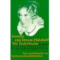 Die Judenbuche: Ein Sittengem�lde aus dem gebirgichten Westphalen: Text und Kommentar (Suhrkamp BasisBibliothek)