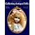 Collecting Antique Dolls: Fashion Dolls, Automata, Doll Curiosities, Exclusive Dolls