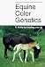 Equine Color Genetics
