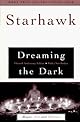 Dreaming the Dark : Magic, Sex and Politics