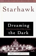Dreaming the Dark : Magic, Sex and Politics