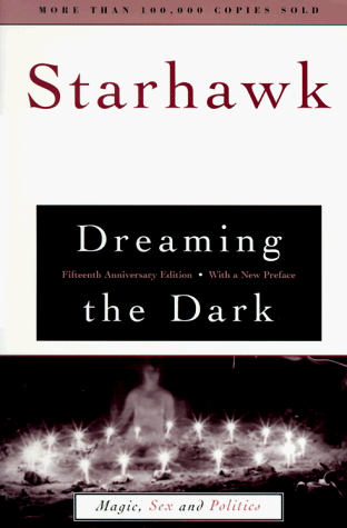 Dreaming the Dark: Magic, Sex and Politics