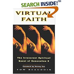 Virtual Faith : The Irreverent Spiritual Quest of Generation X