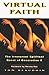Book Virtual Faith : The Irreverent Spiritual Quest of Generation X