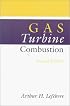 GAS Turbine Combustion, Second Edition (Combustion: An International)