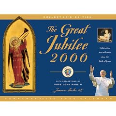 The Great Jubilee 2000 Calendar: With Reflections by Pope John Paul II