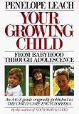 Your Growing Child from Babyhood through Adolescence