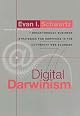 Digital Darwinism: 7 Breakthrough Business Strategies for Surviving in the Cutthroat Web Economy