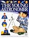 Book The Young Astronomer (Young Enthusiast)